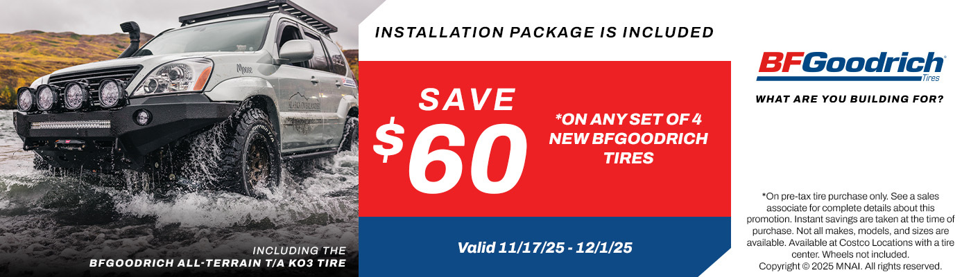 Save $60 on any set of 4 new BFGoodrich tires.